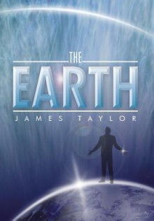 The Earth - James Taylor