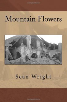 Mountain Flowers - Sean Wright