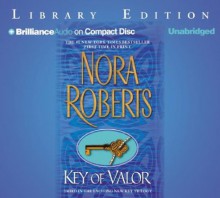 Key of Valor (Key trilogy #3) - Nora Roberts