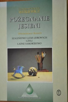 Pożegnanie jesieni - Stanisław Ignacy Witkiewicz