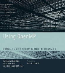 Using OpenMP: Portable Shared Memory Parallel Programming (Scientific and Engineering Computation) - Barbara Chapman