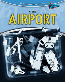 At the Airport - Richard Spilsbury