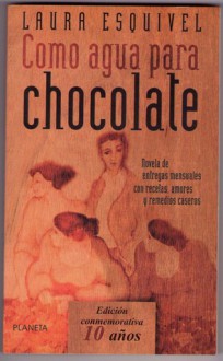 Como agua para chocolate - Laura Esquivel