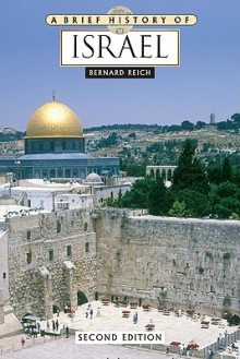 A Brief History of Israel (Brief History Of... (Checkmark Books)) - Bernard Reich