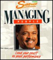 Managing People: Lead Your Staff to Peak Performance - Bob Adams Publishers