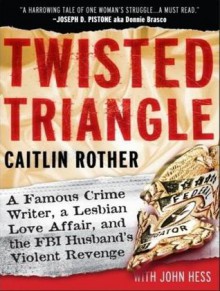 Twisted Triangle - Caitlin Rother, John Hess, Laural Merlington