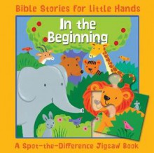 In the Beginning for Little Hands - Lois Rock, Emily Bolam