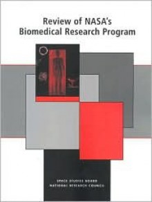 Review of NASA's Biomedical Research Program - National Research Council, Space Studies Board