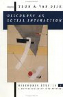 Discourse as Social Interaction - Teun A. van Dijk