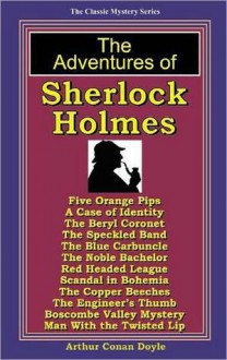  The Adventures of Sherlock Holmes (12 Classic Mysteries) - Arthur Conan Doyle