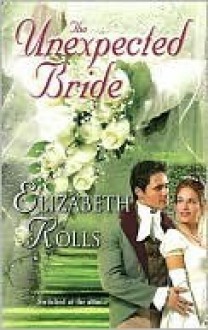 The Unexpected Bride - Elizabeth Rolls