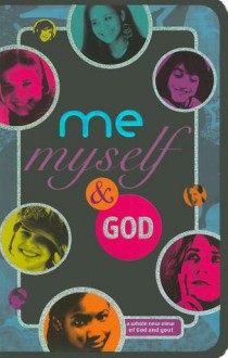 Me, Myself, and God: A Whole New View of God and You [With Journal] - Claire Page