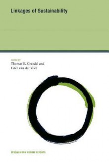 Linkages of Sustainability - Thomas E. Graedel, Ester van der Voet