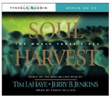 Soul Harvest: The World Takes Sides - Tim LaHaye, Jerry B. Jenkins