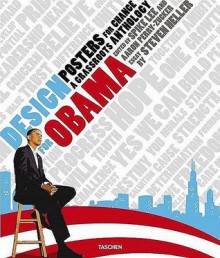 Design for Obama: Posters for Change: A Grassroots Anthology - Steven Heller, Spike Lee, Aaron Perry-Zucker