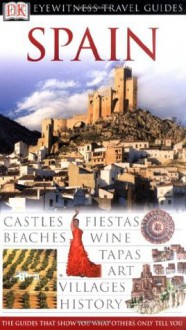 Spain (Eyewitness Travel Guides) - Jane Ewart, Tom Prentice