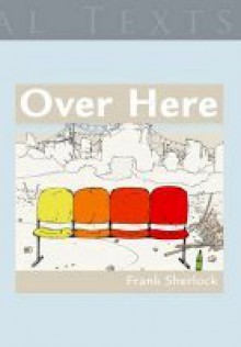 Over Here - Frank Sherlock