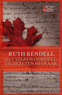 Het stenen oordeel / De bezeten minnaar - Ruth Rendell, Brink-Wessels