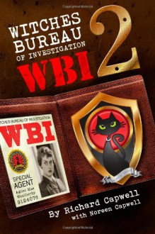 WBI2: Witches Bureau of Investigation 2 - Richard Capwell