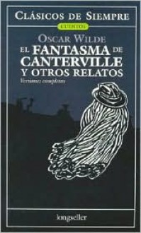 El Fantasma de Canterville y Otros Relatos - Oscar Wilde