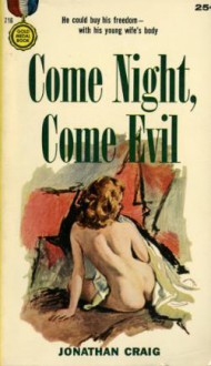 Come Night, Come Evil - Jonathan Craig