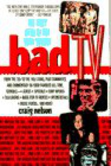 Bad TV - Craig Nelson