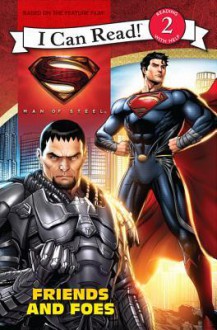 Man of Steel: Friends and Foes - Lucy Rosen, Steven E. Gordon, Eric. A Gordon, Jeremy Roberts