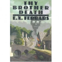 Thy Brother Death - Elizabeth Ferrars