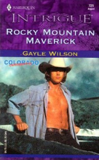 Rocky Mountain Maverick - Gayle Wilson