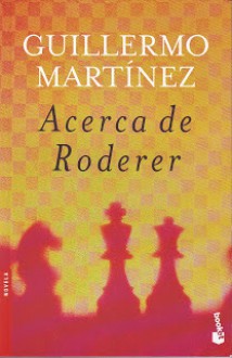 Acerca de Roderer - Guillermo Martínez