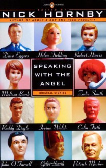 Speaking with the Angel - Nick Hornby