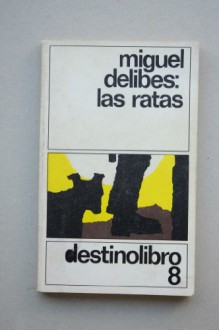 Las Ratas - Miguel Delibes