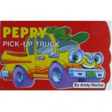 Peppy Pick Up Truck - Andy Rector