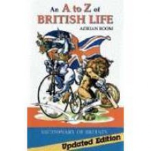 A. To Z. Of British Life - Adrian Room