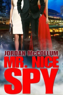 Mr. Nice Spy - Jordan McCollum