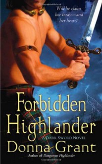 Forbidden Highlander - Donna Grant