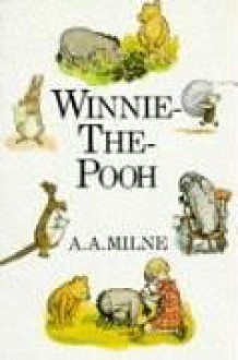 Winnie The Pooh - A.A. Milne