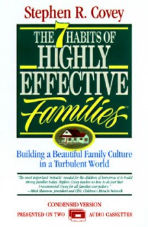 7 Habits of Highly Effective Families: Powerful Lessons in Personal Change (Audio) - Stephen R. Covey