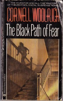 The Black Path of Fear - Cornell Woolrich