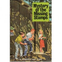 Mystery of the Missing Stamps - Margaret Goff Clark