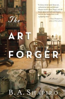 The Art Forger - Barbara A. Shapiro