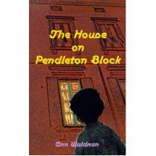 The House on Pendleton Block - Ann Waldron, Sonia O. Lisker