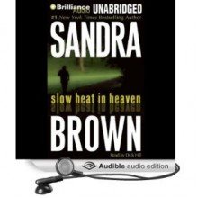 Slow Heat in Heaven - Sandra Brown, Dick Hill