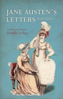 Jane Austen's Letters - Deirdre Le Faye, Jane Austen