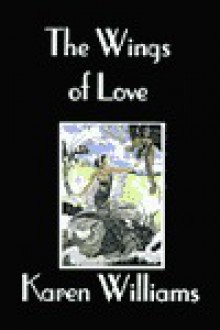 The Wings of Love - Karen L. Williams