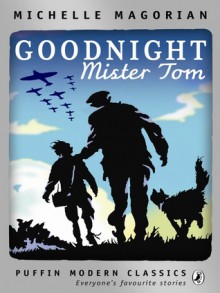 Goodnight Mister Tom - Michelle Magorian, Neil Reed