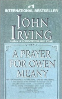 A Prayer for Owen Meany - John Irving