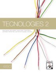 Tecnologies 2 - Xavier Àgueda, Jesús Aguilera, Yolanda Argemí, Raquel Barniol, Jordi Mazon, Montse Prats, Juan Francisco Quesada, Jonay Roda