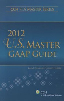 U.S. Master GAAP Guide (2012) - Joel G. Siegel, Marc H. Levine, Anique A. Qureshi