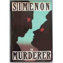 The Murderer - Georges Simenon, Geoffrey Sainsbury